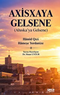 Axisxaya Gelsene (Ahıska'ya Gelsene)