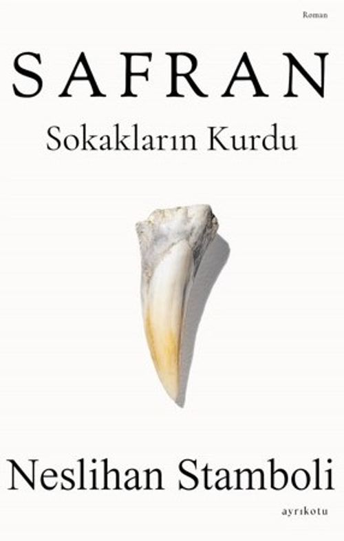 Safran &amp; Sokakların Kurdu