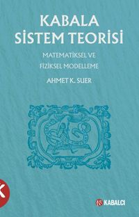 Kabala Sistem Teorisi  Matematiksel ve Fiziksel Modelleme