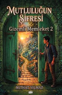 Mutluluğun Şifresi / Gizemli Memleket 2
