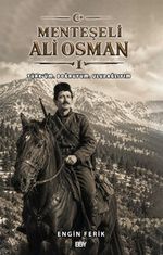 Menteşeli Ali Osman & Türk'üm, Doğruyum, Uludağlıyım