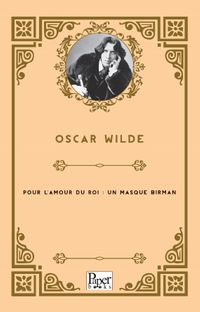 Pour L'amour Du Roi : Un Masque Birman
