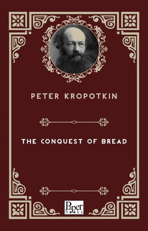 The Conquest of Bread