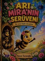 Arı Mira'nın Serüveni