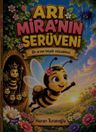 Arı Mira'nın Serüveni