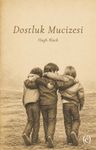 Dostluk Mucizesi