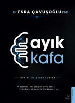 Ayık Kafa & Zihnini Sislerden Kurtar