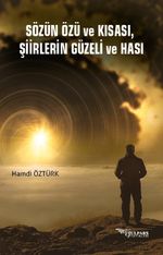 Sözün Özü ve Kısası, Şiirlerin Güzeli ve Hası