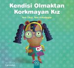 Kendisi Olmaktan Korkmayan Kız / Yeni Okul, Yeni Arkadaşlar