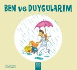 Ben ve Duygularım