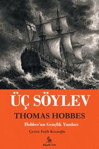 Üç Söylev & Hobbes'un Gençlik Yazıları