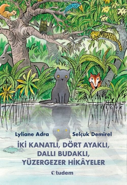 İki Kanatlı, Dört Ayaklı, Dallı Budaklı, Yüzergezer Hikayeler
