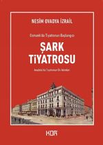 Osmanlı'da Tiyatronun Başlangıcı Şark Tiyatrosu