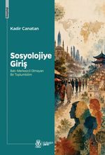 Sosyolojiye Giriş & Batı-Merkezcil Olmayan Bir Toplumbilim