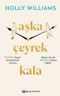 Aşka Çeyrek Kala