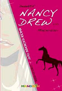 Dedektif Nancy Drew'in Maceraları & Binicilik Kulübünde Olay