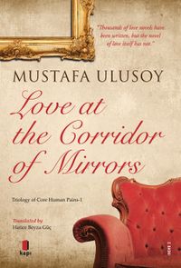 Love at the Corridor of Mirrors