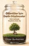 Ölümlüler İçin Derin Düşünceler