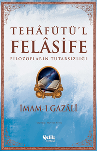 Tehafütü'l Felasife Filozofların Tutarsızlığı