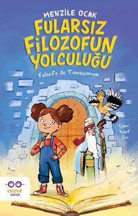 Fularsız Filozofun Yolculuğu & Felsefe İle Tanışıyorum