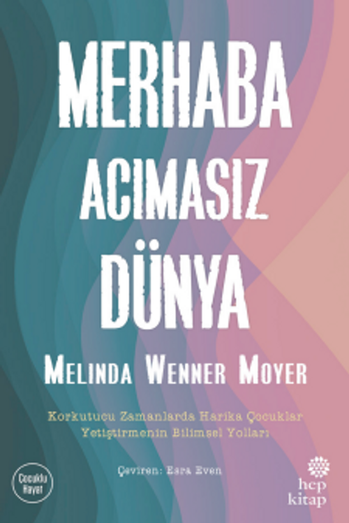 Merhaba Acımasız Dünya