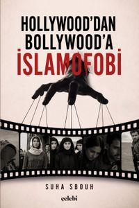 Hollywood'dan Bollywood'a İslamofobi