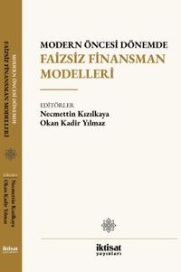 Modern Öncesi Dönemde Faizsiz Finansman Modelleri