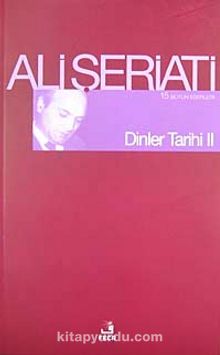 Dinler Tarihi-II - Dr. Ali Şeriati