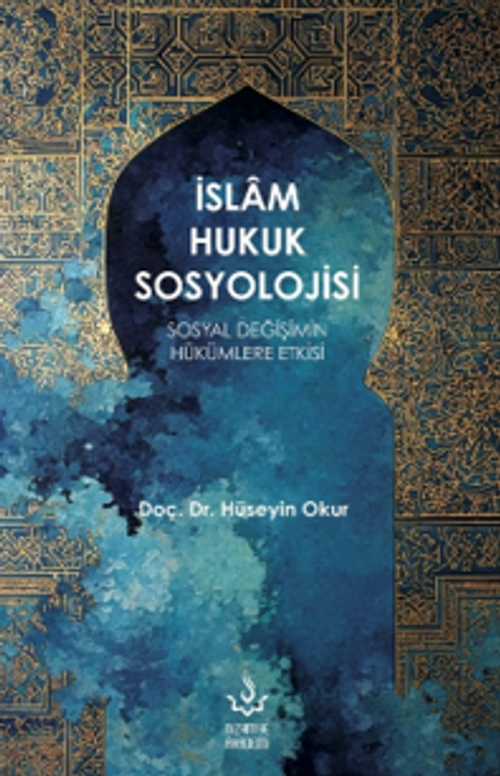 İslam Hukuk Sosyolojisi