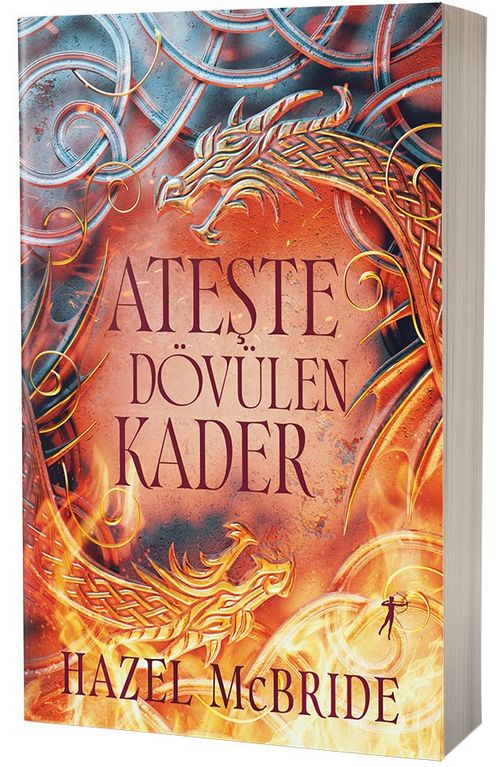 Ateşte Dövülen Kader / Ateşten Bağlar Serisi 1