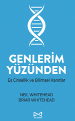 Genlerim Yüzünden & Eş Cinsellik ve Bilimsel Kanıtlar
