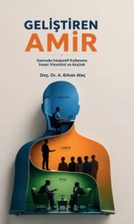Geliştiren Amir & Kamuda İnisiyatif Kullanma, İnsan Yönetimi ve Koçluk