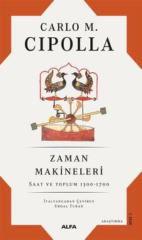 Zaman Makineleri & Saat ve Toplum 1300-1700