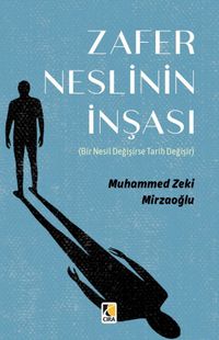 Zafer Neslinin İnşası