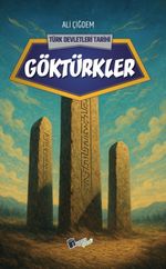 Göktürkler / Türk Devletleri Tarihi