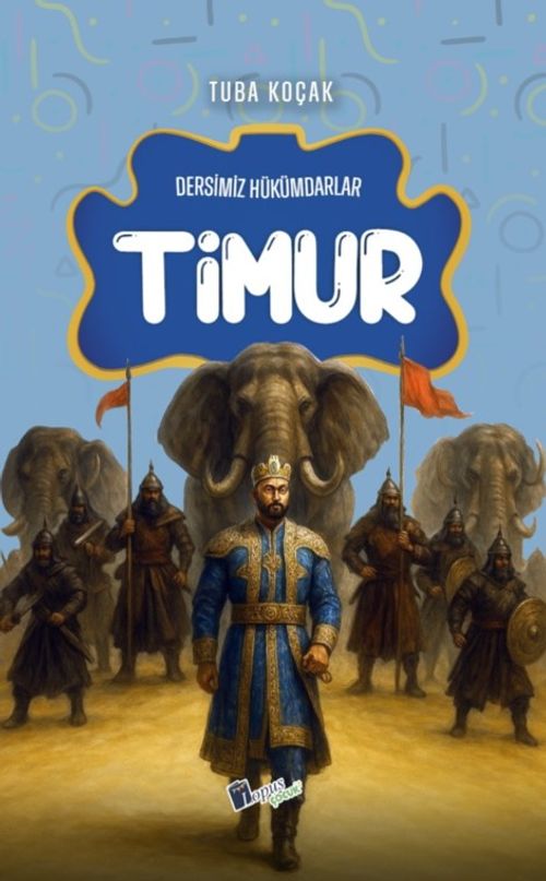 Timur / Dersimiz Hükümdarlar