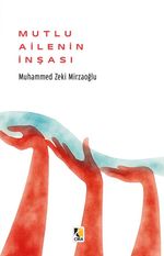 Mutlu Ailenin İnşası