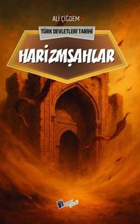 Harizmşahlar / Türk Devletleri Tarihi