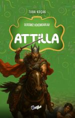 Attila / Dersimiz Hükümdarlar
