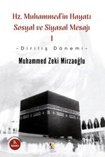 Hz. Muhammed'in Hayatı Sosyal ve Siyasal Mesajı (1)