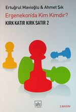 Kırk Katır Kırk Satır-2 & Ergenekon'da Kim Kimdir?