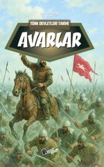Avarlar / Türk Devletleri Tarihi
