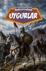 Uygurlar / Türk Devletleri Tarihi