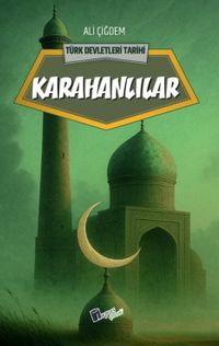 Karahanlılar / Türk Devletleri Tarihi
