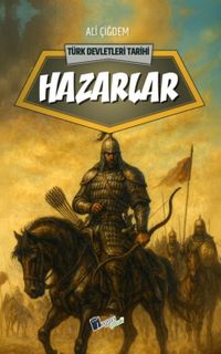 Hazarlar / Türk Devletleri Tarihi