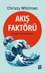 Akış Faktörü & Enerjini Verimli Kullan