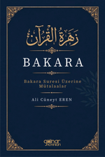Zehratu'l-Kur'an Bakara & Bakara Suresi Üzerine Mütalaalar