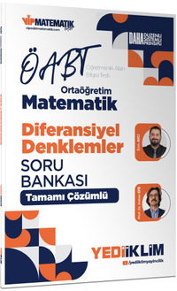 2027 ÖABT Ortaöğretim Matematik Öğretmenliği Diferansiyel Denklemler Tamamı Çözümlü Soru Bankası