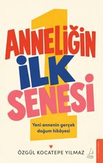 Anneliğin İlk Senesi