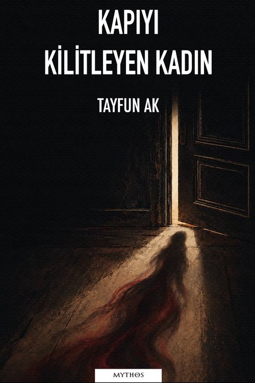 Kapıyı Kilitleyen Kadın